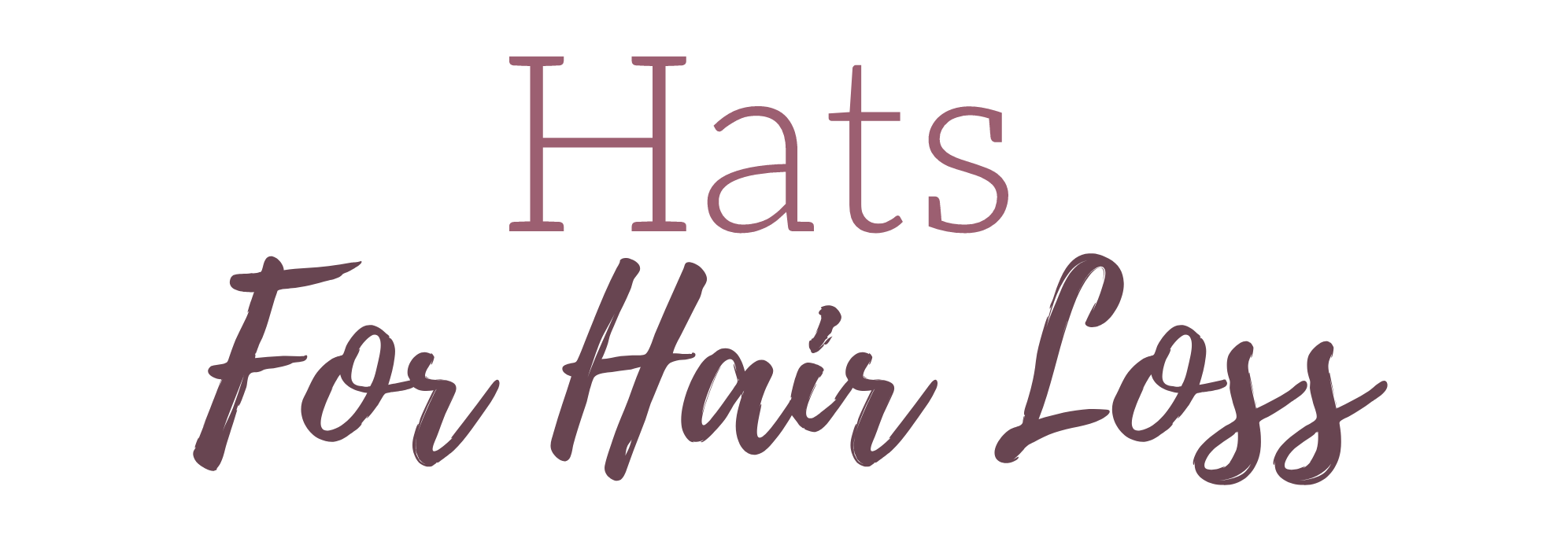 Hats for hair loss